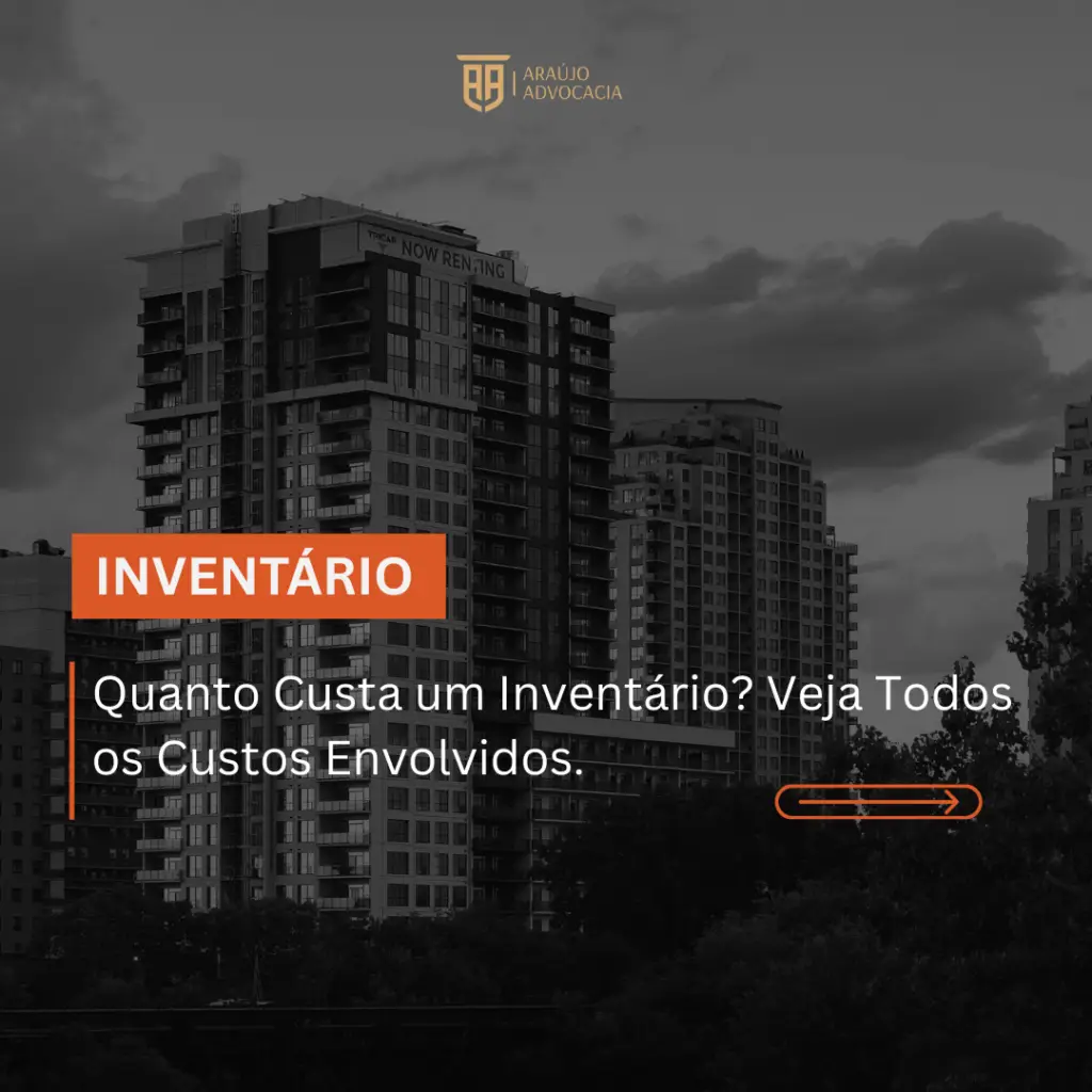 Quanto Custa um Inventário? Veja Todos os Custos Envolvidos