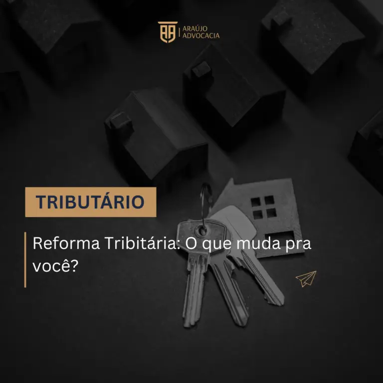 Reforma Tributária: O que muda para você?
